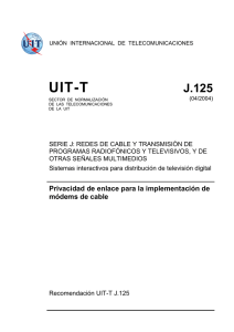 UIT-T Rec. J.125 (04/2004) Privacidad de enlace para la