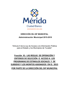 Reglas de operación, los montos asignados y los beneficiarios del