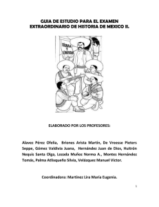 guia de estudio para el examen extraordinario de historia de mexico ii.