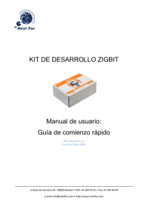 KIT DE DESARROLLO ZIGBIT Manual de usuario: Guía de