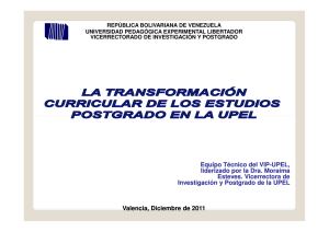 La transformación curricular de los Estudios de Postgrado en la UPEL.