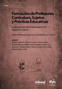 Formación de Profesores, Currículum, Sujetos y Prácticas Educativas