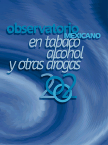Observatorio Mexicano en Tabaco, Alcohol y Otras Drogas 2002