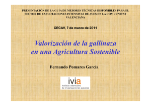 V l i ió d l lli Valorización de la gallinaza en una Agricultura Sostenible
