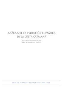 ANÁLISIS`DE`LA`EVOLUCIÓN`CLIMÁTICA` DE`LA`COSTA`CATALANA`