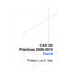 CAD 2D Prácticas 2009-2010 Teoría