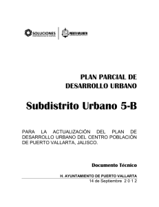PLAN PARCIAL DE DESARROLLO URBANO Subdistrito Urbano 5-B