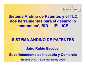 `Sistema Andino de Patentes y el TLC, dos herramientas para el
