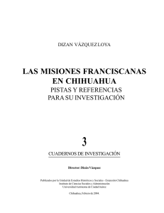 N°3. Las Misiones Franciscanas en Chihuahua. Pistas y