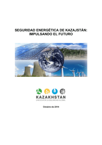 seguridad energética de kazajstán: impulsando el futuro