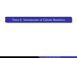 Tema 0: Introducción al Cálculo Numérico