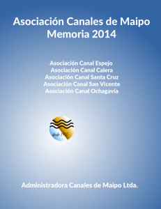 Bajar Memoria 2014 Completa - Asociación Canales de Maipo