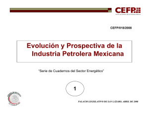 Evolución y Prospectiva de la Industria Petrolera Mexicana