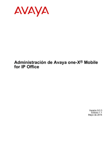 Administración de Avaya one-X® Mobile for IP Office