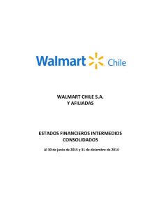 WALMART CHILE S.A. Y AFILIADAS ESTADOS FINANCIEROS