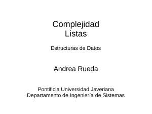 Complejidad Listas - Departamento de Ingeniería de Sistemas