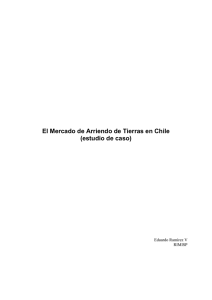 El Mercado de Arriendo de Tierras en Chile (estudio de caso)