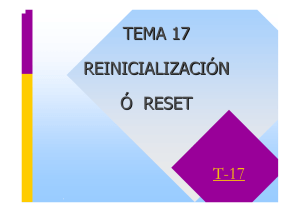 tema 17 reinicialización ó reset t-17
