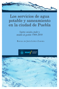 Los servicios de agua potable y saneamiento en la ciudad de Puebla