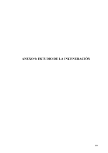 ANEXO 9: ESTUDIO DE LA INCENERACIÓN