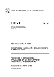 UIT-T Rec. E.100 (11-1988) Términos y definiciones utilizados en la