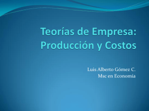 Teorías de Empresa: Producción y Costos