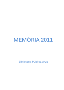 memòria 2011 - Biblioteca Pública Arús