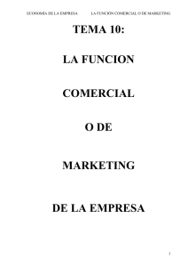 tema 10: la funcion comercial o de marketing de la empresa