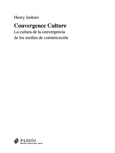 Convergence Culture - Facultad de Periodismo y Comunicación