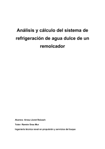 Análisis y cálculo del sistema de refrigeración de agua dulce de un