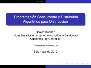 Programación Concurrente y Distribuída Algoritmos para Distribución