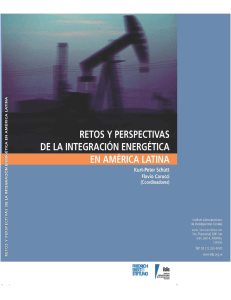 Retos y perspectivas de la integración energética en América Latina