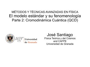 El modelo estándar y su fenomenología José Santiago
