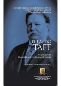 Documentos Publicados El Laudo Taft Presentación de Carlos