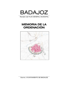 memoria de la ordenación - Ayuntamiento de Badajoz