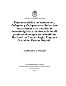 Farmacocinética de Meropenem, Cefepime y Cefoperazona