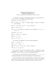 Relación de Problemas no 2. Análisis Matemático III. Ecuaciones
