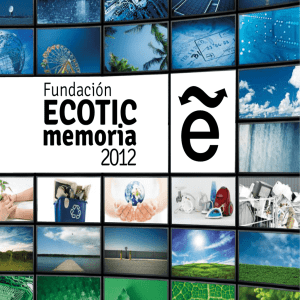 Memoria 2012 - Fundación ECOTIC