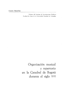 Orga11ización musical y repertorio en la Catedral de Bogotá