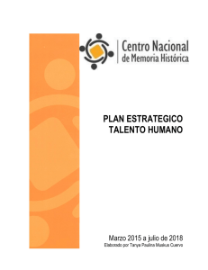 plan estrategico talento humano - Centro Nacional de Memoria