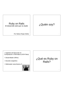 Quién soy? Qué es Ruby on Rails? - Nelson Rojas