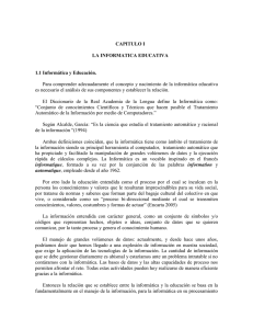 CAPITULO I LA INFORMATICA EDUCATIVA 1.1 Informática