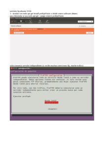 servidor ftp ubuntu 12.04 1.- instalar con sudo apt