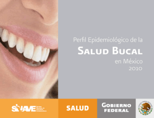 Perfil epidemiológico de la salud bucal en México 2010