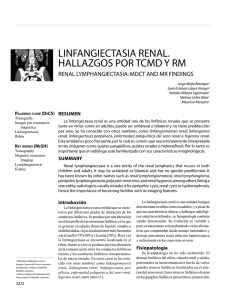 Linfangiectasia renaL. HaLLazgos por tcMD y rM