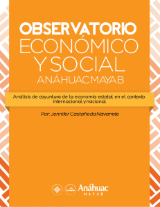 Observatorio económico y social Anáhuac Mayab /// Segundo