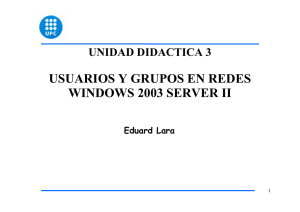 WSERVER - UD3 - Usuarios y Grupos en Windows 2003 Server II