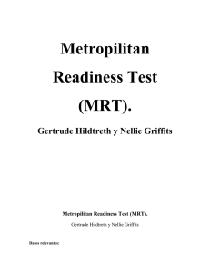 Gertrude Hildtreth y Nellie Griffits Metropilitan Readiness Test (MRT).
