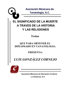 luis gonzález cornejo - Asociación Mexicana de Tanatología, AC