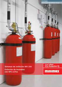 Sistemas de extinción MX 200 Extinción de incendios con